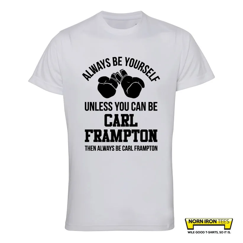 Always Be Carl Frampton Sports Tee